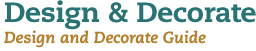 Design and Decorate: Design and Decorate Guide