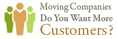 Moving companies, want more customers?
