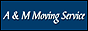 A & M Moving Service